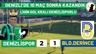 Denizlispor 21 BldDerincespor l Ligin GOL KRALI DENİZLİSPORLU Denizli [upl. by Znerol]