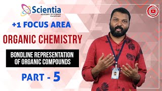 PLUSONE FOCUS AREA CHEMISTRY  ORGANIC CHEMISTRY PART 5  BONDLINE REPRESENTATION  MALAYALAM CLASS [upl. by Warrick713]