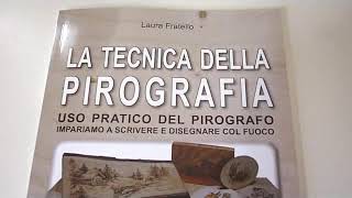 La tecnica della pirografia Uso pratico del pirografo Impariamo a scrivere e disegnare con il fuoco [upl. by Serles]