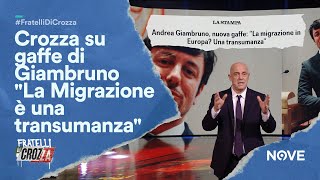 Crozza sulla Gaffe di Giambruno quotLa Migrazione è una transumanzaquot  Fratelli di Crozza [upl. by Nuoras]