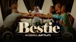 MDeira Aptijt  Bestie [upl. by Leraj]