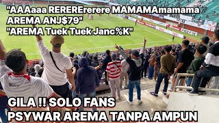 Inilah Aksi Full PSYWAR Solo Fans untuk Arema FC  Persis vs Arema BRI Liga 1 2023 [upl. by Aienahs]