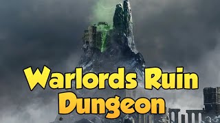 New WARLORDS RUIN Dungeon First Clear [upl. by Jotham381]