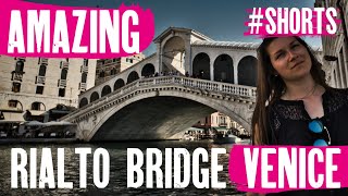 Amazing Rialto Bridge Venice Italy  Oldest Bridge Over Veneto Grand Canal SHORT [upl. by Nirag]