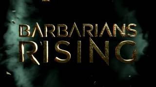 Barbarians Rising [upl. by Engelbert]