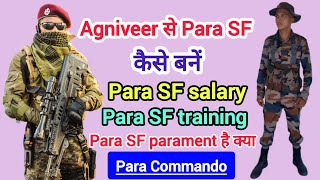 Agniveer Se Para Commando kaise banaye  how to join Para Commando  Para SF parament hai kya [upl. by Billmyre]