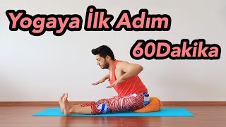 Yogaya İlk Adım 60Dakika Ders 123 bir arada [upl. by Hayilaa]