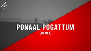 Ponaal Pogattum  RM Sathiq feat SahulThe independenerS  Remix dubstep [upl. by Lebama]