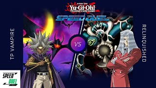 Speed Duel Match TP Vampires vs Relinquished AUG 2023 [upl. by Nylra]