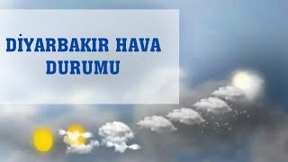 Diyarbakır Hava Durumu [upl. by Merriott]