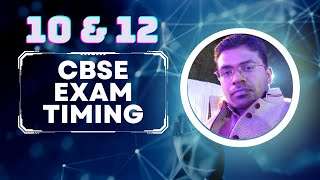 CBSE Exam Timing  10 and 12  Exam 20232024 [upl. by Cailly]