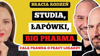 JAK WYGLĄDA PRACA LEKARZA W POLSCE I NA ŚWIECIE  BIG PHARMA ŁAPÓWKI STUDIA  Bracia Rodzeń [upl. by Piselli764]