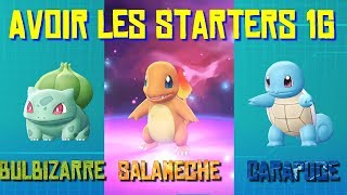 TUTO  Avoir les STARTERS 1G dans POKEMON LETS GO  SALAMECHE BULBIZARRE et CARAPUCE [upl. by Einnig3]