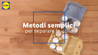 Trucchi in cucina metodi semplici per separare le uova  LIDL Italia [upl. by Crist]