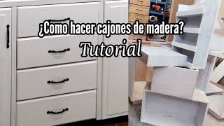 ¿Como hacer cajones de madera SUPER TUTORIAL [upl. by Verene]