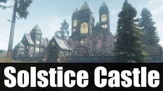 Skyrim Mods  Solstice Castle 4kHD [upl. by Arber702]