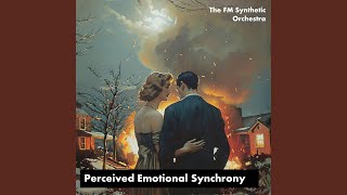 Perceived Emotional Synchrony [upl. by Yzzik]