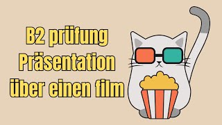 B2 prüfung Präsentation über einen film deutsch sprechen b2 [upl. by Katalin]