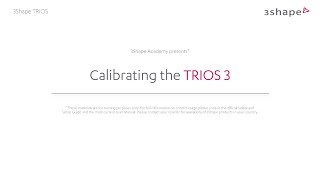 3Shape TRIOS  Calibrating the TRIOS 3 [upl. by Htebasyle720]