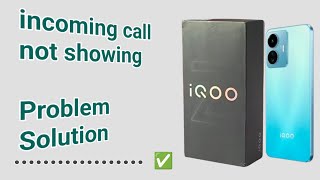 how to fix incoming call not showing problem in IQOO Z9 lite [upl. by Nnad]