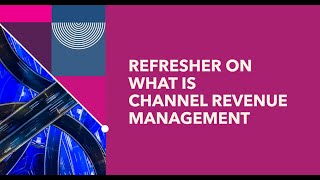 2  Enablement of Channel Revenue Management [upl. by Dachia]