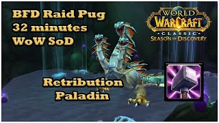 BFD Pug 32 minutes Ret Paladin WoW SoD  Merry Christmas [upl. by Siekram]