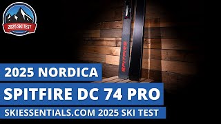 2025 Nordica Spitfire 74 DC  SkiEssentialscom Ski Test Review [upl. by Oalsinatse]