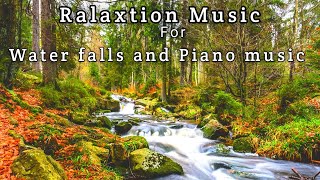 Water falls and piano music for stress relief and Beautiful Nature music piano relaxtion [upl. by Ecertap]