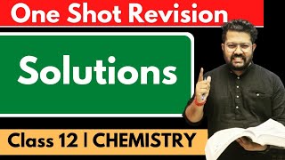 Solutions Class 12  Chemistry  Full Revision in 30 Minutes  JEE  NEET  BOARDS  CUET [upl. by Ralyat981]