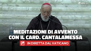 🔴 LIVE  Meditazioni di Avvento 2023 del Cardinale Cantalamessa  15 dicembre 2023 [upl. by Granese]