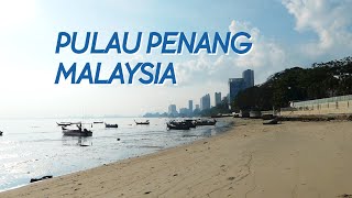 TRIP PENANG MALAYSIA [upl. by Assiluy]