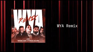 WYA Remix Red  J Abdiel  De La Rose Yan Block Jay Wheeler y Izaak [upl. by Awra]