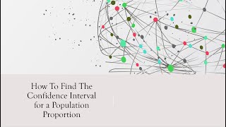 How to Find The Confidence Interval for the Population Proportion [upl. by Yadsendew]