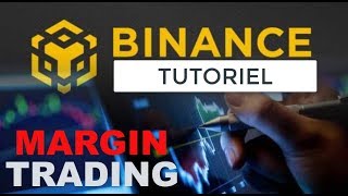 BiNANCE MARGIN TRADE tutoriel FR [upl. by Eloc]