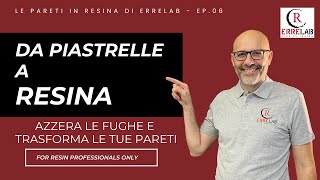 Da piastrelle a RESINA trasforma le tue pareti  by ErreLAB [upl. by Corrie]