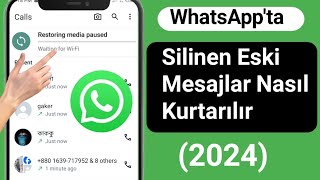 Eski Whatsapp Silinen Mesajları Nasıl Kurtarılır  Whatsapp Silinen Sohbetleri Geri Yükleme 2024 [upl. by Yrellih]