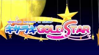 【HD】キサラギ GOLD★STAR Game OP「Rolling Star☆彡」 [upl. by Uzzi]