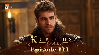 Kurulus Osman Urdu  Season 5 Episode 111 [upl. by Eignat978]