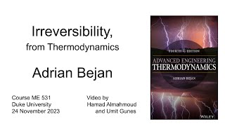 Adrian Bejan I Irreversibility from Thermodynamics [upl. by Alejandro]