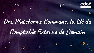 Une Plateforme Commune la Clé du Comptable Externe de Demain [upl. by Zetta343]