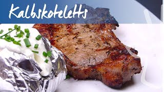 Kalbskoteletts auf dem Grill  Rezept Kochen mit Kalbfleisch [upl. by Immas]