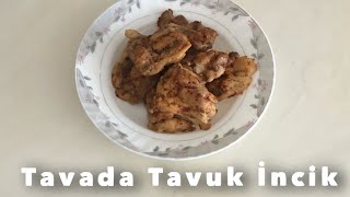 5 DAKİKADA KOLAYCA YAPABİLECEĞİNİZ ➡️ TAVADA TAVUK İNCİK TARİFİ 🍗 [upl. by Vito]