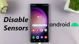 How To Turn OFF All Sensors On Android Phone [upl. by Hattie]