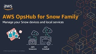 AWS OpsHub for Snow Family [upl. by Madelaine]