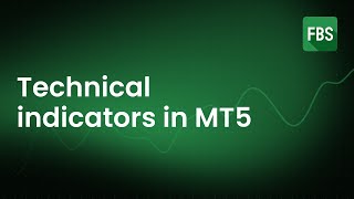 How to use technical indicators in MT5 FBS tutorial [upl. by Emmons]