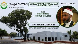 Strengthening Spiritual Resilience  Sheikh Nabeel Majiet  07 April 20241445 [upl. by Kaleena]