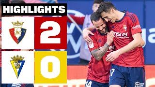 CA OSASUNA 2  0 CÁDIZ CF  RESUMEN LALIGA EA SPORTS [upl. by Terence]