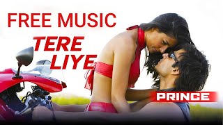 Free Tere Liye  Prince  Vivek Oberoi Aruna Sheilds  Atif Aslam Shreya Ghoshal Music [upl. by Negeam692]