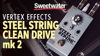 Vertex Effects Steel String Drive mk 2 Overdrive Pedal Demo [upl. by Seadon]