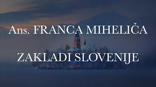 Ans Franca Miheliča  Zakladi Slovenije besedilo [upl. by Newman]